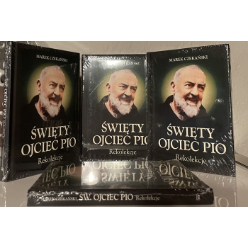 Św. Ojciec Pio. Rekolekcje - Marek Czekański (oprac.)